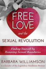 Free Love and the Sexual Revolution