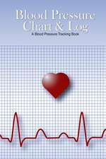 Blood Pressure Chart & Log