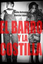 El Barro y La Costilla