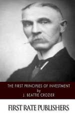 The First Principles of Investment