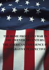 The Home Front and War in the Twentieth Century