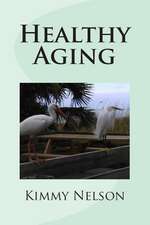 Healthy Aging