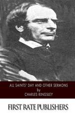 All Saints' Day and Other Sermons