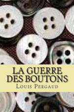 La Guerre Des Boutons