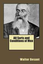 All Sorts and Conditions of Men