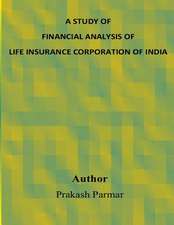 A Study of Financial Analysis of Life Insurance Corporation of India