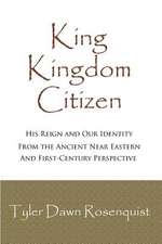 King, Kingdom, Citizen