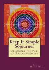 Keep It Simple Sojourner