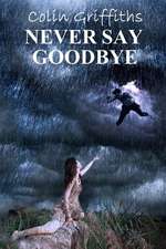 Never Say Goodbye