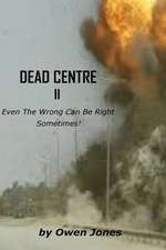 Dead Centre II