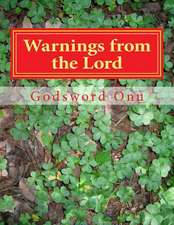 Warnings from the Lord