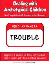 Dealing with Archetypical Children