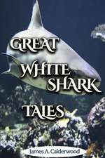 Great White Shark Tales