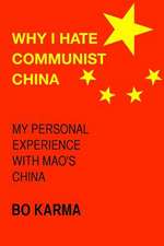 Why I Hate Communist China