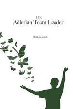 The Adlerian Team Leader