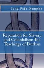 Reparation for Slavery and Colonialism