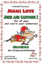 Moms Love Jokes & Cartoons 3