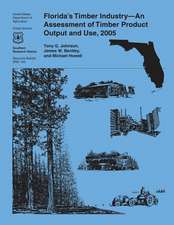 Florida's Timber Industry-An Assessment of Timber Product Output and Use, 2005