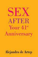 Sex After Your 41st Anniversary