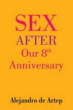 Sex After Our 8th Anniversary