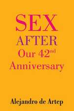 Sex After Our 42nd Anniversary