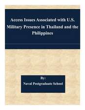 Access Issues Associated with U.S. Military Presence in Thailand and the Philippines