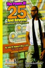 The Power of 25 & Beyond