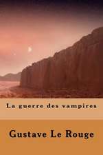 La Guerre Des Vampires