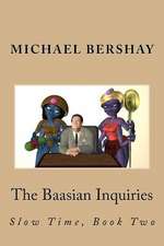 The Baasian Inquiries