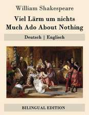 Viel Larm Um Nichts / Much ADO about Nothing