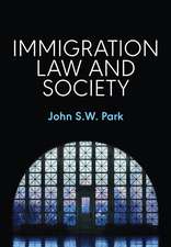 Immigration Law and Society