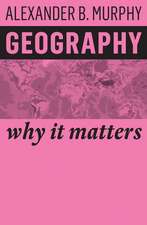 Geography – Why It Matters