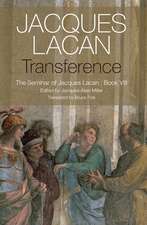 Transference – The Seminar of Jacques Lacan, Book VIII