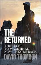 The Returned – They left to wage jihad, now they′re back