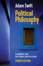 Political Philosophy – A Beginners′ Guide for Students and Politicians, 4th Edition