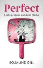 Perfect – Feeling Judged on Social Media