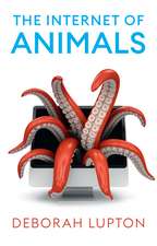 The Internet of Animals: Human–Animal Relationships in the Digital Age