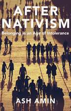 After Nativism – Belonging in an Age of Intolerance