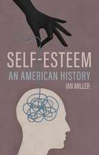 Self–Esteem – An American History