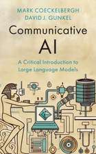 Communicative AI: A Critical Introduction to Large Language Models