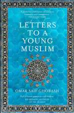 Ghobash, O: Letters to a Young Muslim