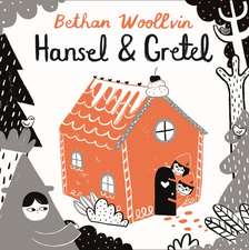 Hansel and Gretel