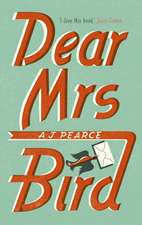 Pearce, A: Dear Mrs Bird