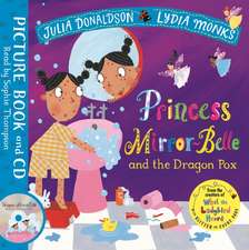 Donaldson, J: Princess Mirror-Belle and the Dragon Pox