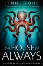 The House of Always