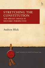 Stretching the Constitution: The Brexit Shock in Historic Perspective