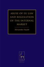 Abuse of EU Law and Regulation of the Internal Market