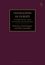 Legislation in Europe: A Comprehensive Guide For Scholars and Practitioners