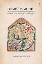 Dominus Mundi: Political Sublime and the World Order