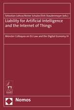 Liability for Artificial Intelligence and the Internet of Things: Münster Colloquia on EU Law and the Digital Economy IV